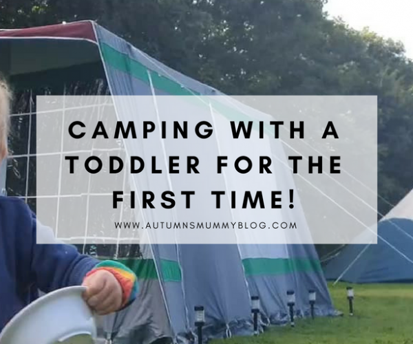 Camping with a toddler for the first time!