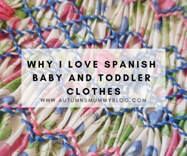 Why I love Spanish baby and toddler clothes