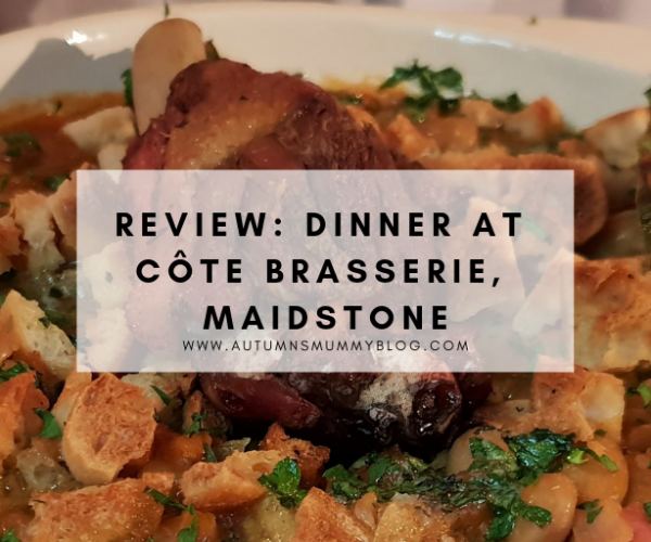 Review: Dinner at Côte Brasserie, Maidstone