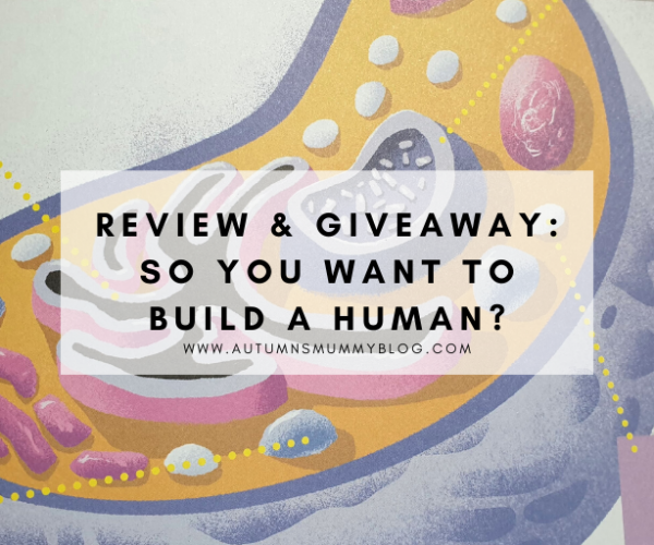 Review & Giveaway: So you want to build a human?