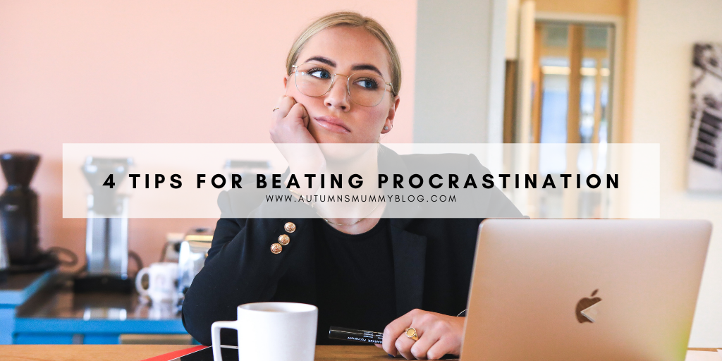 4 Tips for Beating Procrastination