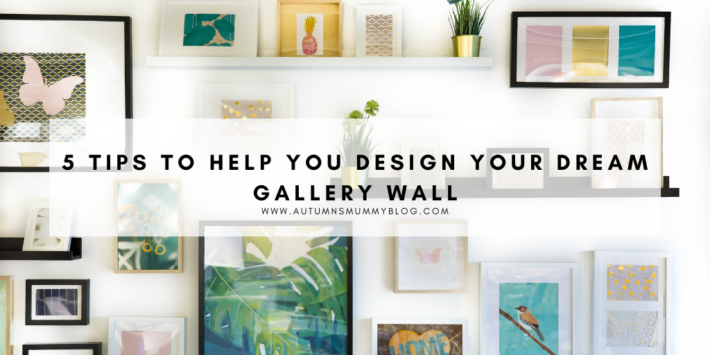 5 Tips to Help You Design Your Dream Gallery Wall