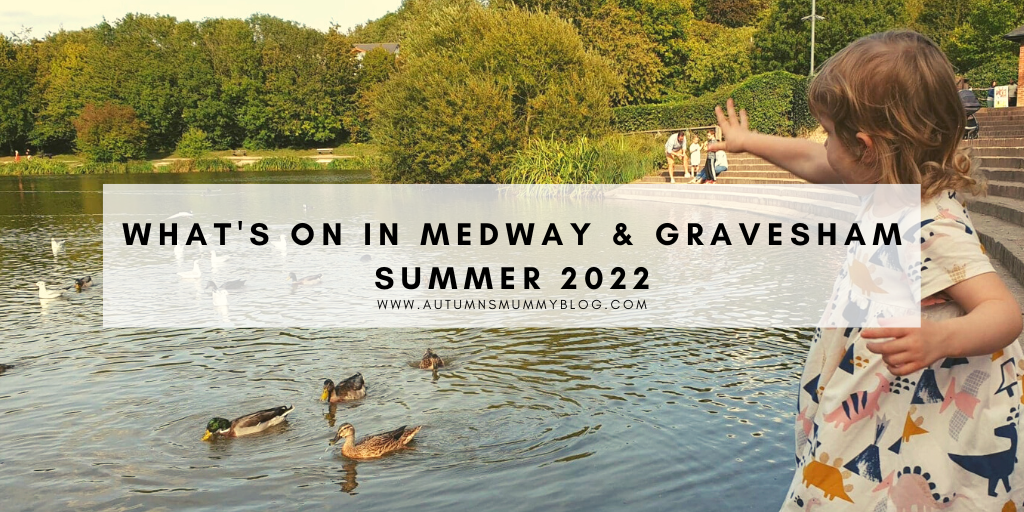 What’s On In Medway & Gravesham Summer 2022