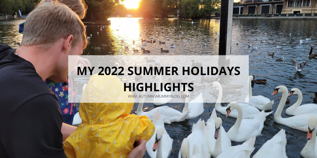 My 2022 summer holidays highlights