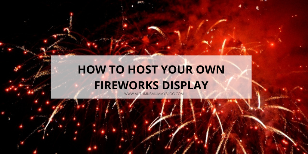 How to Host Your Own Fireworks Display