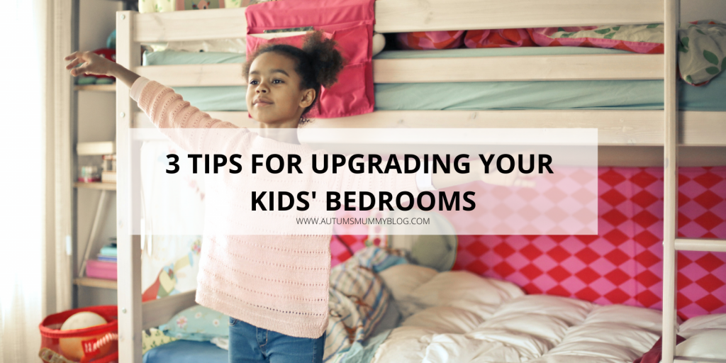 3 Tips for Upgrading Your Kids’ Bedrooms