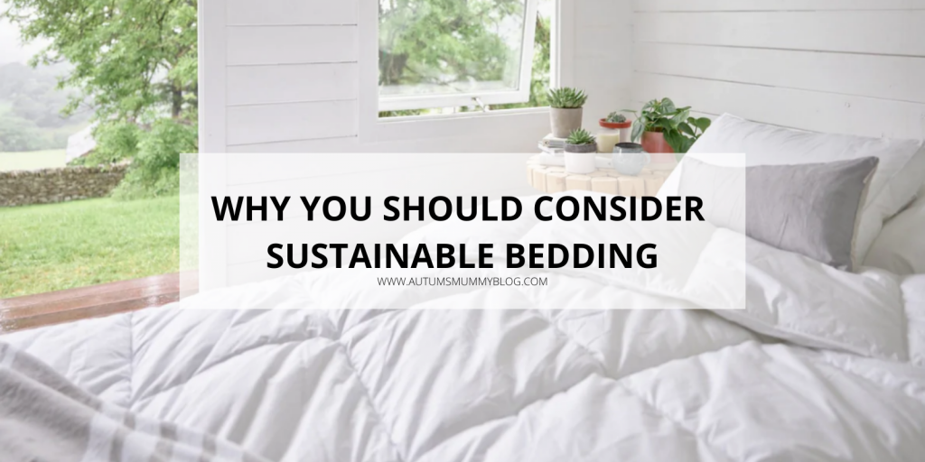 Why you should consider sustainable bedding