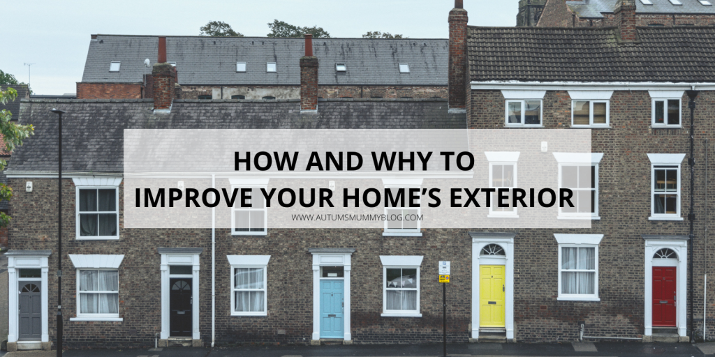How and Why to Improve Your Home’s Exterior