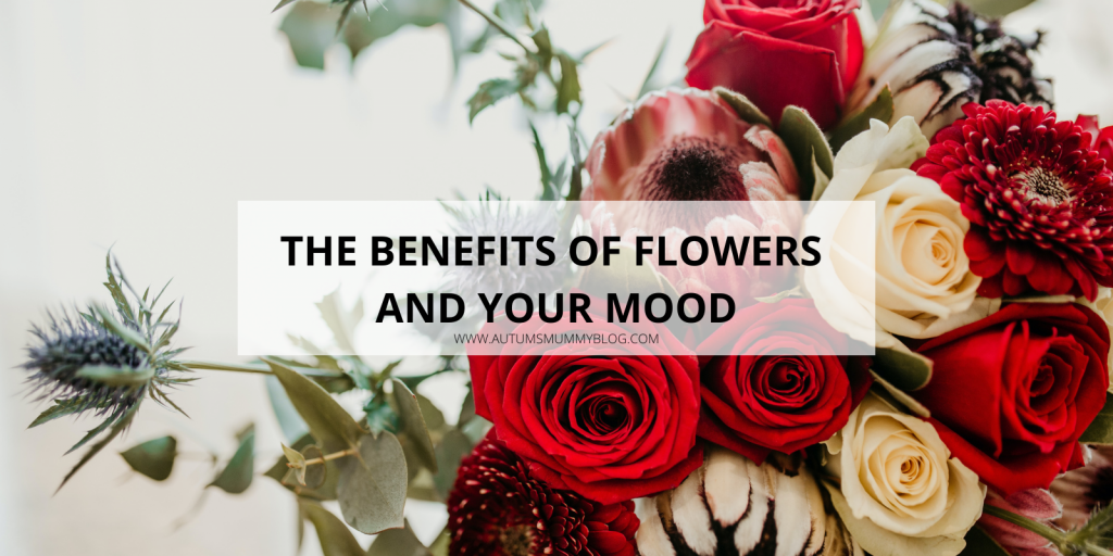The Benefits of Flowers and Your Mood