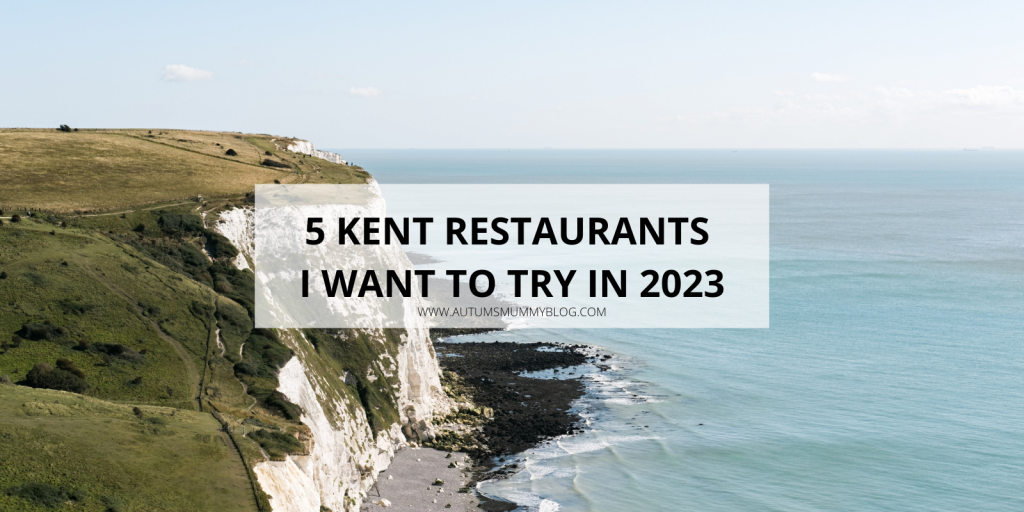 5 Kent Restaurants I want to try in 2023