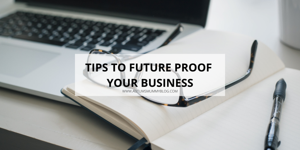 Tips to Future Proof your Business
