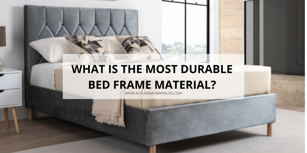 What is the Most Durable Bed Frame Material?