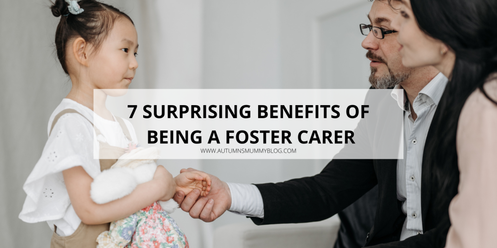 7 Surprising Benefits of Being a Foster Carer