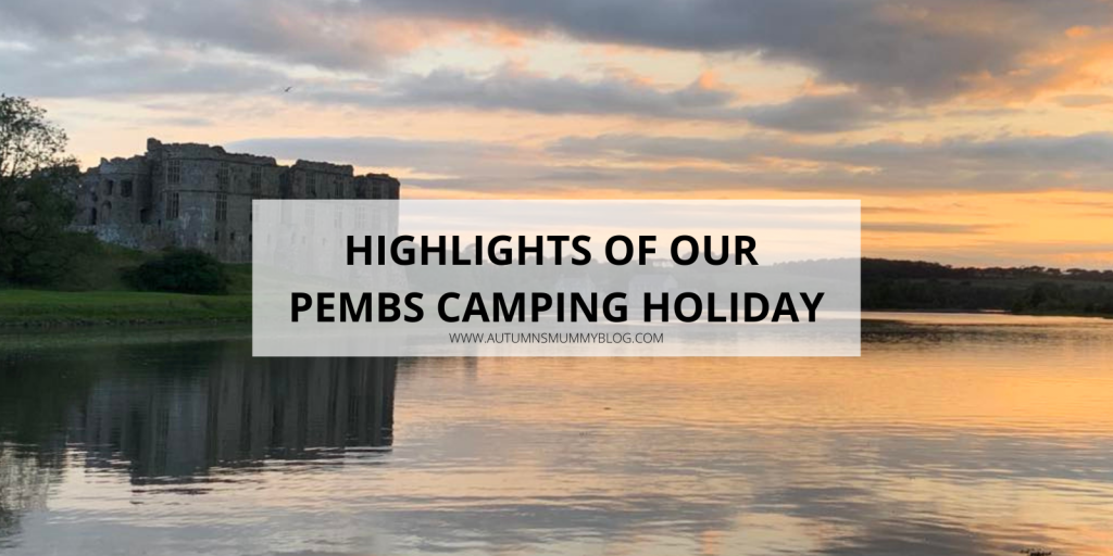 5 Highlights of our Pembs Camping Holiday