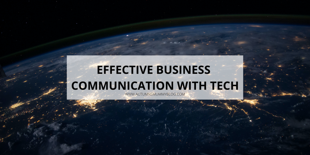 Effective Business Communication With Tech