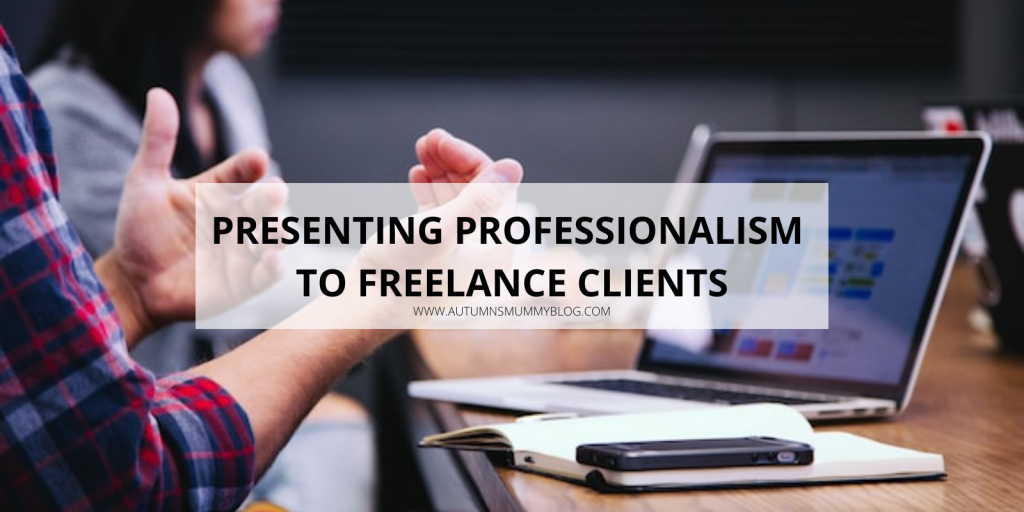 Presenting Professionalism to Freelance Clients