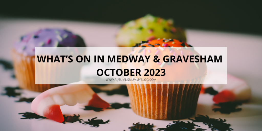What’s On In Medway & Gravesham October 2023