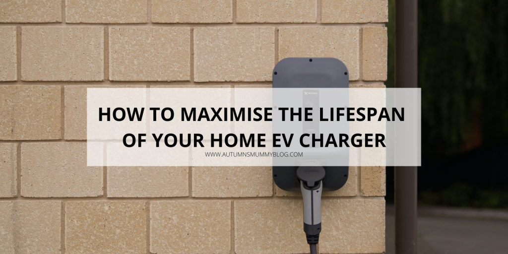 How to Maximise the Lifespan of Your Home EV Charger