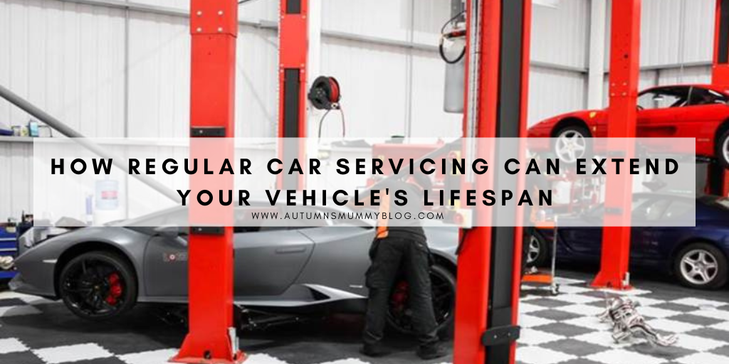 How Regular Car Servicing Can Extend Your Vehicle’s Lifespan