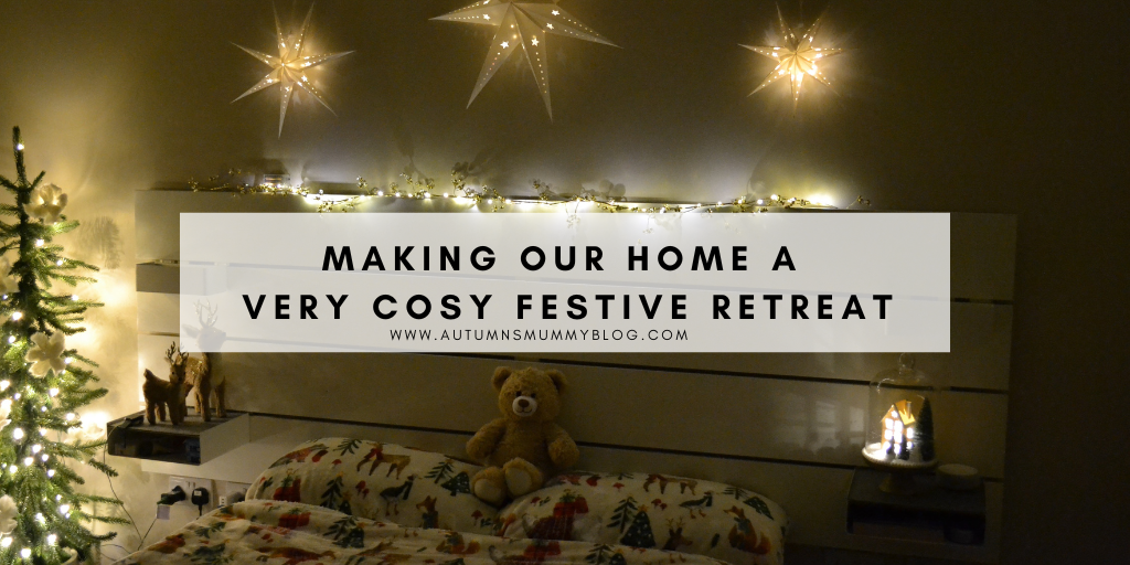 Making our home a Very cosy festive retreat