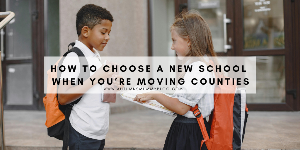 How to Choose a New School When You’re Moving Counties